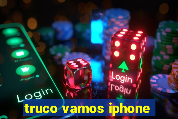 truco vamos iphone