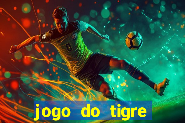 jogo do tigre teste grátis