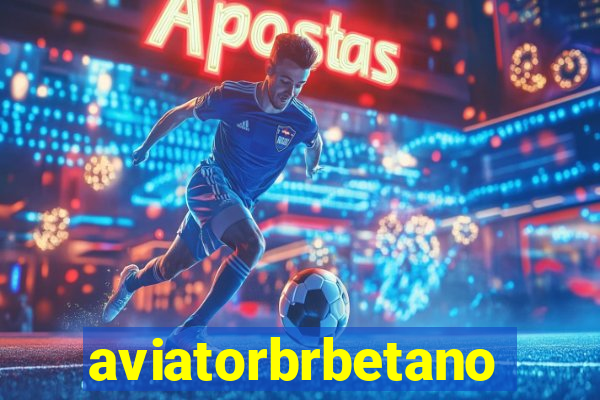 aviatorbrbetano