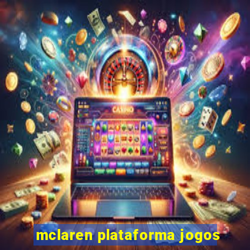 mclaren plataforma jogos