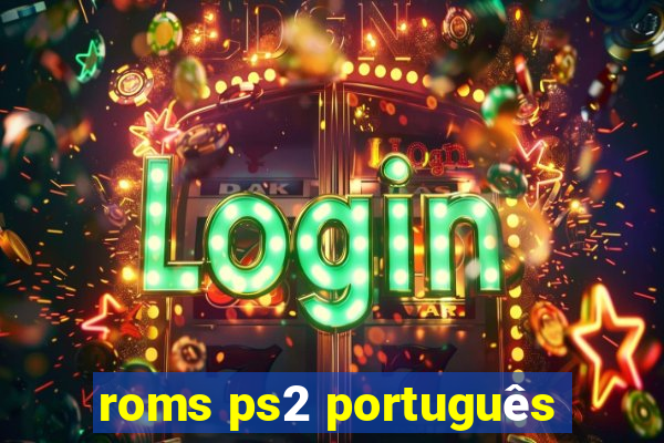 roms ps2 português