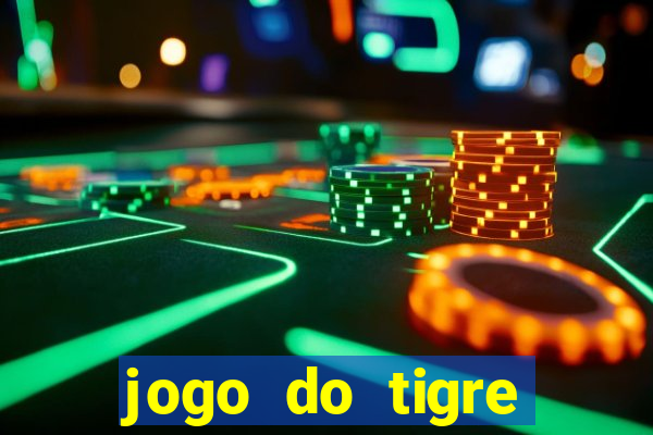 jogo do tigre gratis teste