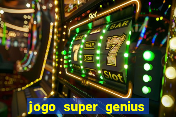 jogo super genius paga mesmo