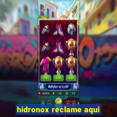 hidronox reclame aqui