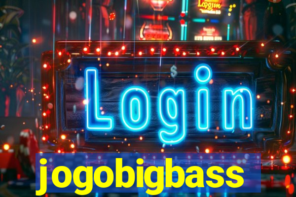 jogobigbass