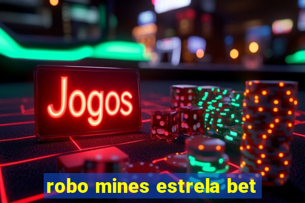 robo mines estrela bet