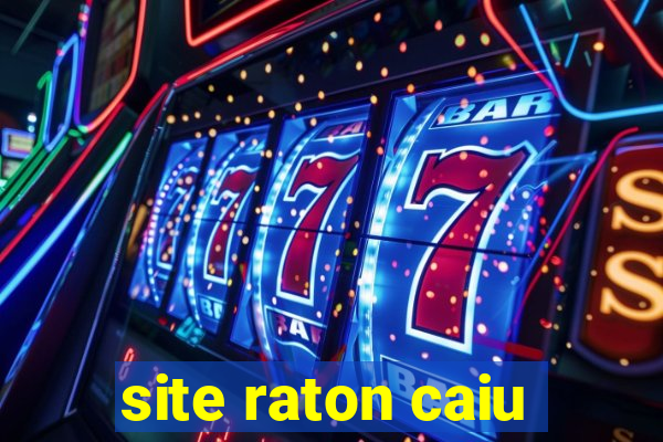 site raton caiu