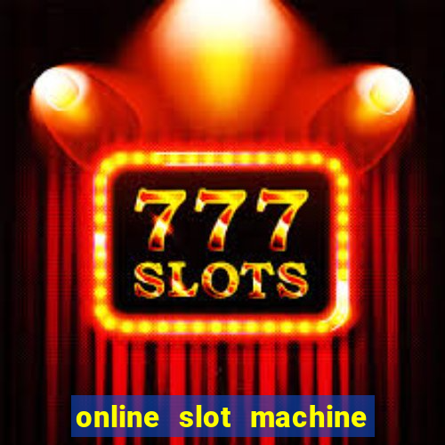 online slot machine games real money