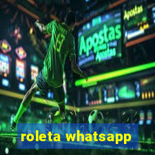 roleta whatsapp