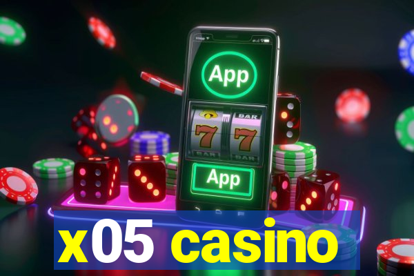 x05 casino