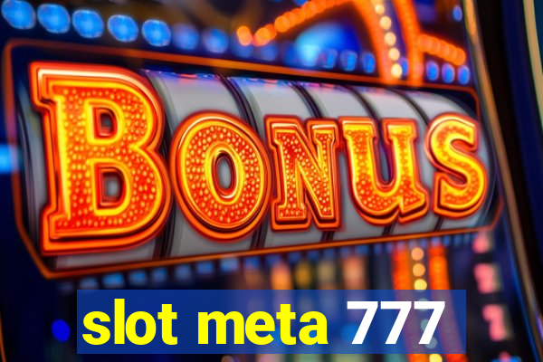 slot meta 777