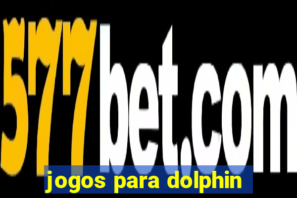 jogos para dolphin