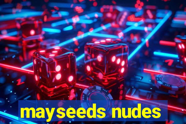 mayseeds nudes