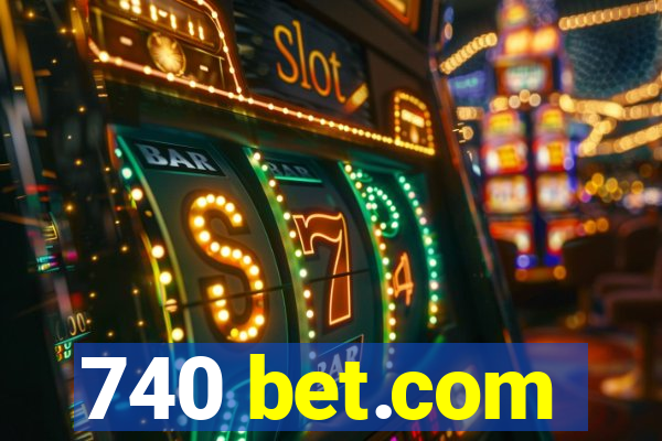 740 bet.com