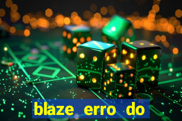 blaze erro do servidor interno