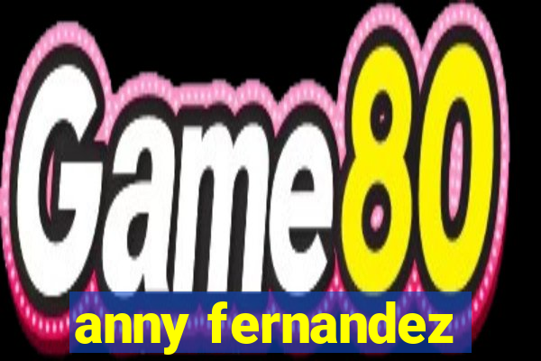 anny fernandez