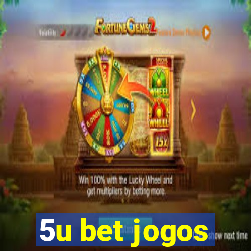 5u bet jogos