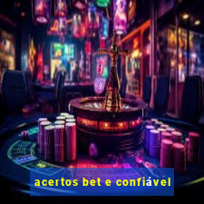 acertos bet e confiável