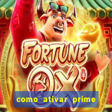 como ativar prime video tim