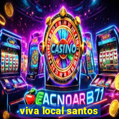 viva local santos