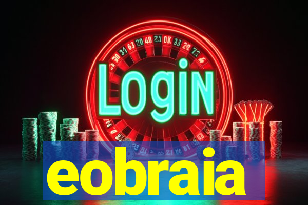 eobraia