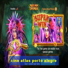 cine atlas porto alegre