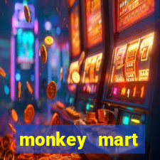 monkey mart dinheiro infinito