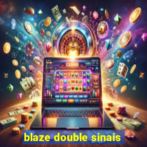 blaze double sinais