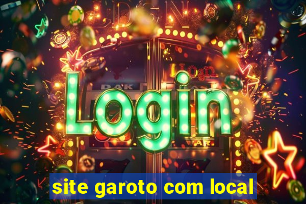 site garoto com local