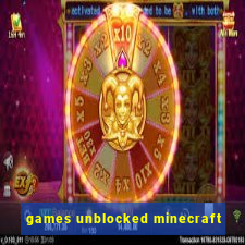 games unblocked minecraft