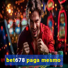 bet678 paga mesmo