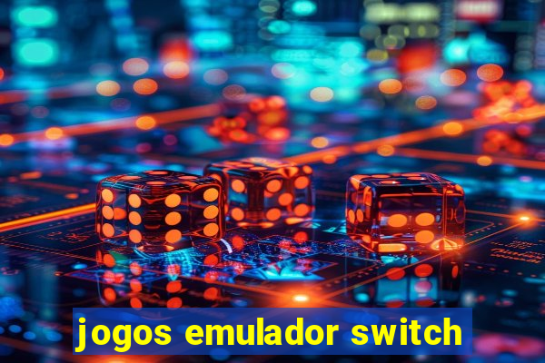 jogos emulador switch