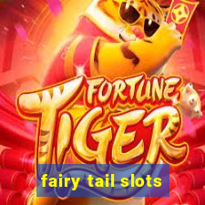 fairy tail slots