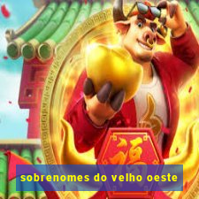 sobrenomes do velho oeste