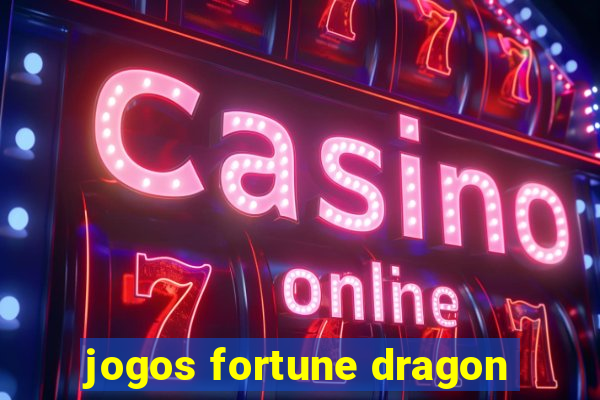 jogos fortune dragon