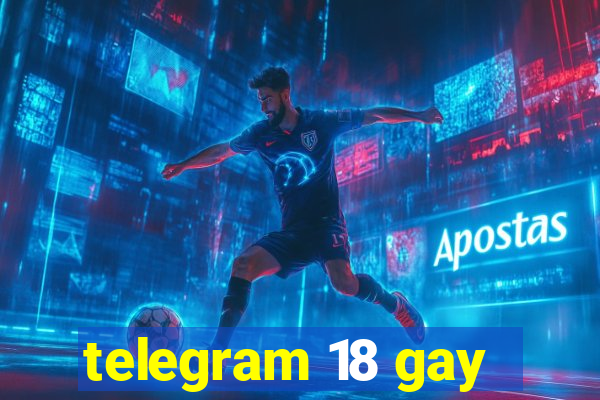 telegram 18 gay