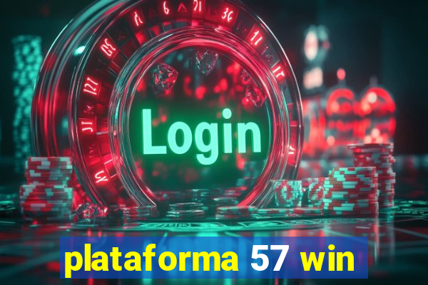 plataforma 57 win