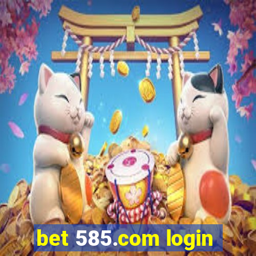 bet 585.com login