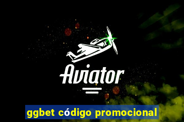 ggbet código promocional