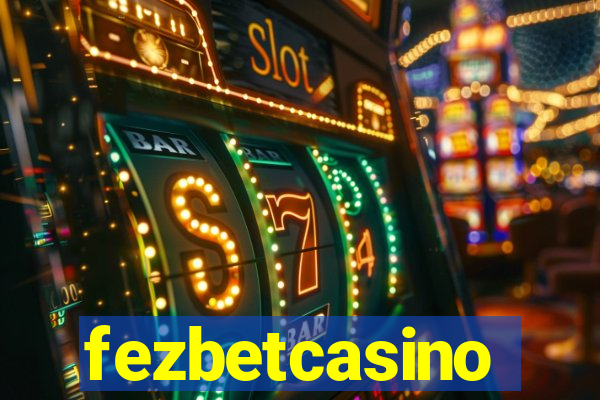 fezbetcasino