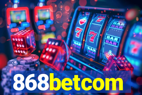 868betcom