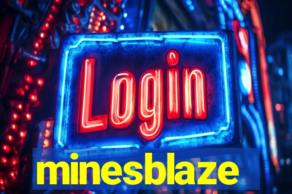 minesblaze