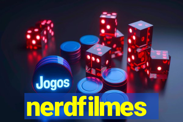 nerdfilmes