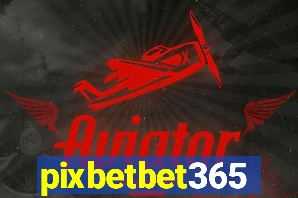 pixbetbet365