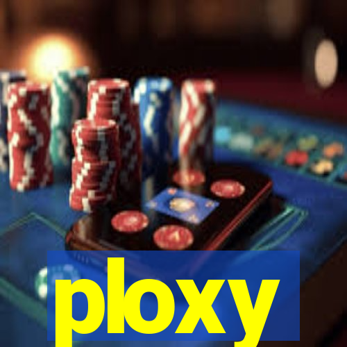 ploxy