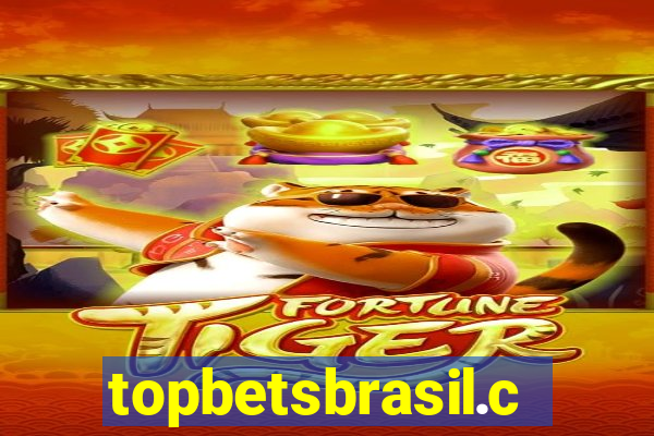 topbetsbrasil.com