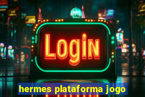 hermes plataforma jogo