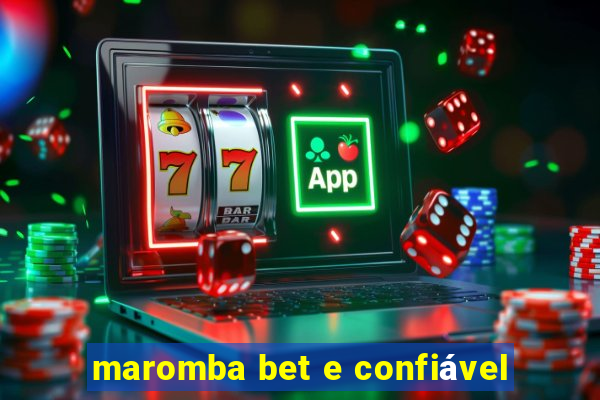 maromba bet e confiável