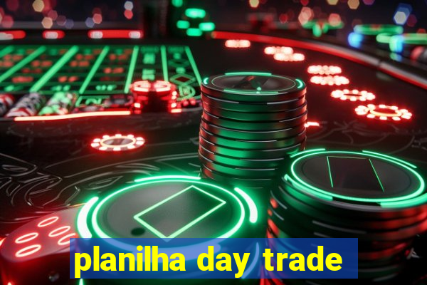 planilha day trade