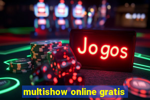 multishow online gratis